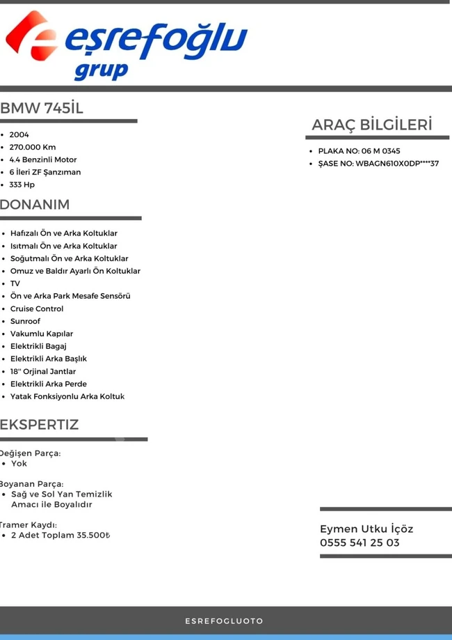 EŞREFOĞLU 2004 BMW 745İL 270.000 KM LPG'SİZ, KAZASIZ