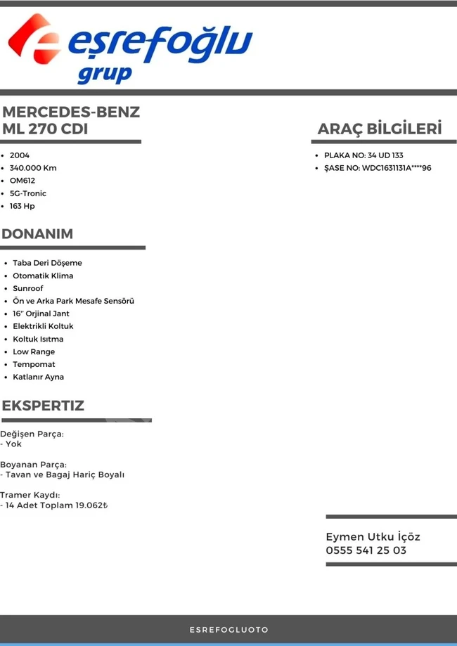 EŞREFOĞLU 2004 ML 270 CDI SİYAH İÇİ TABA MASRAFSIZ 340.000 KM