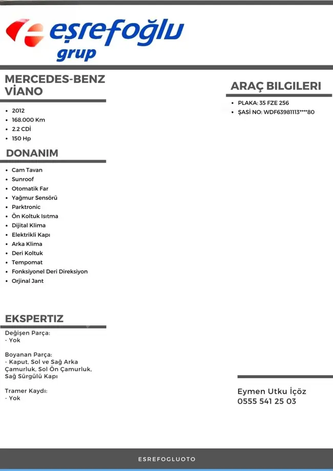 EŞREFOĞLU 2012 VİANO AMBİENTE ACTİVİTY KISA 168.000 KM MASRAFSIZ